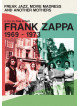 Frank Zappa -  Freak Jazz, Movie Madness & Another Mothers
