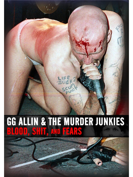 Gg Allin - Blood, Shit And Fears