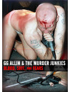 Gg Allin - Blood, Shit And Fears