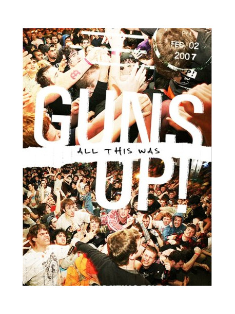Guns Up - All This Was