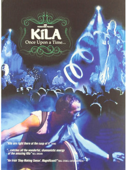 Kila - Once Upon A Time...