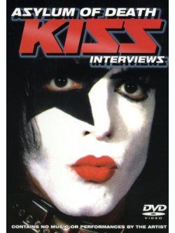 Kiss - Asylum Of Death - Interviews