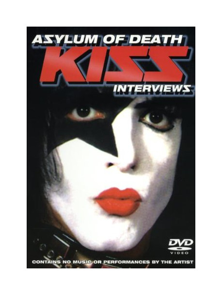 Kiss - Asylum Of Death - Interviews