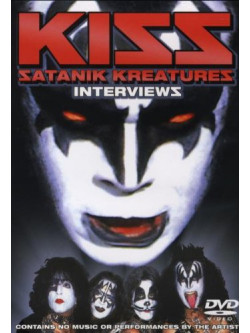 Kiss - Satanik Kreatures - Interviews