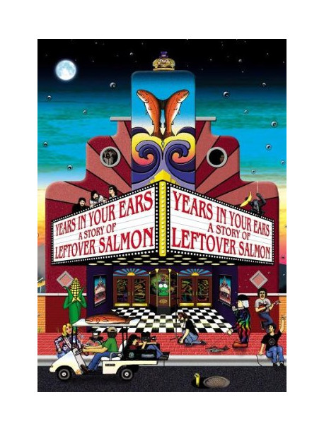 Leftover Salmon - Years In.. - A Story Of Leftover Salmon