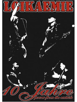 Loikaemie - 10 Jahre Power From The Eastside