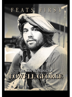 Lowell George - Feats First