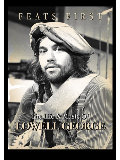 Lowell George - Feats First