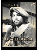 Lowell George - Feats First