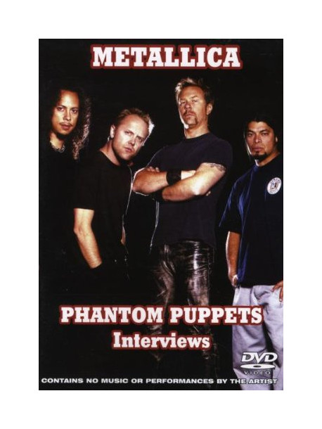 Metallica - Phantom Puppets - Interviews