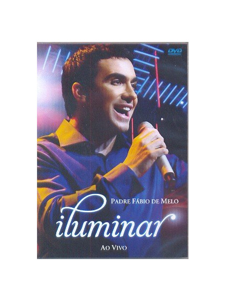 Padre Fabio De Melo - Iluminar Ao Vivo