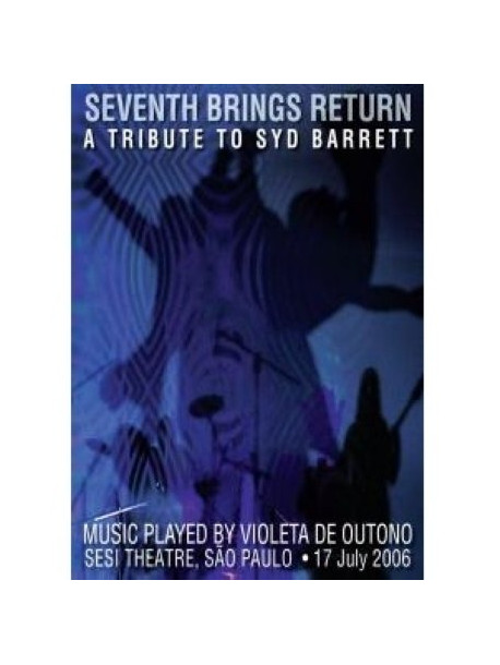 Seventh Brings Return - Tribute To Syd Barrett