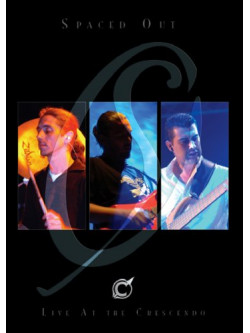 Spaced Out - Live At The Crescendo Festival