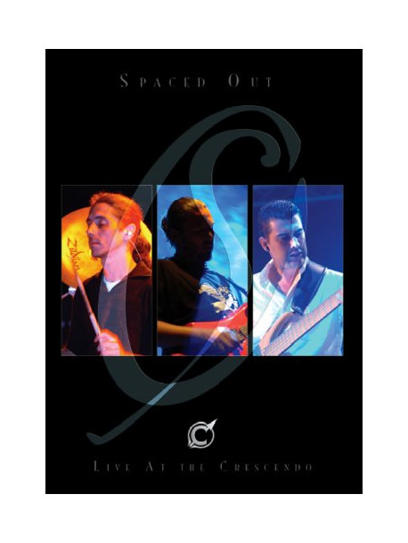 Spaced Out - Live At The Crescendo Festival