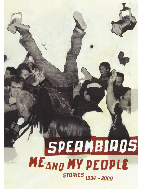 Spermbirds - Me And My People