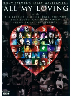 Tony Palmer's - All My Loving