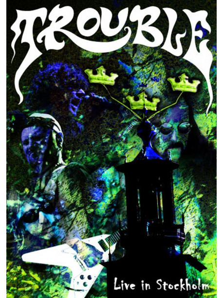 Trouble - Live In Stockholm