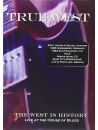 True West - The West Is History (Dvd+Cd)
