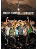 Between Resistance & Community