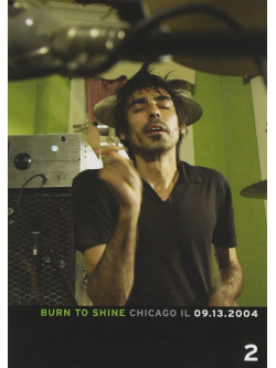 Burn To Shine 02 - Chicago
