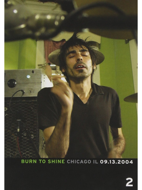 Burn To Shine 02 - Chicago