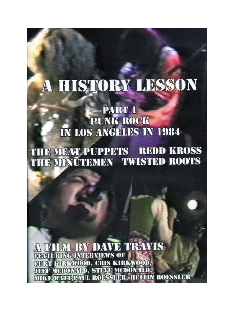 History Lesson Part 1 - Punk Rock In Los Angeles In 1984