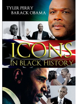 Icons In Black History: Tyler Perry & Barack Obama