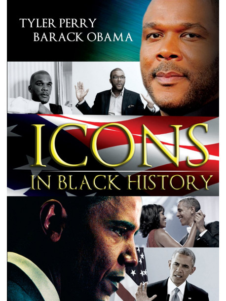 Icons In Black History: Tyler Perry & Barack Obama