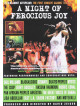 Night Of Ferocious Joy (A)