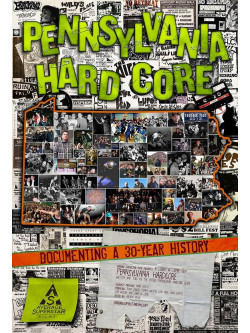 Pennsylvania Hardcore - Documenting A 30 Year History