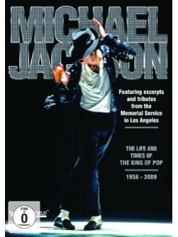 Michael Jackson - The Life & Times Of The King Of Pop