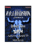 Wacken Road Show 2003
