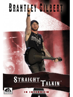Brantley Gilbert - Straight Talkin'