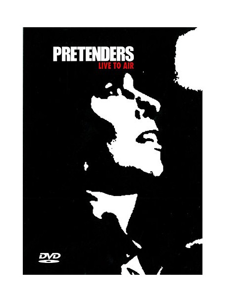Pretenders - Live To Air