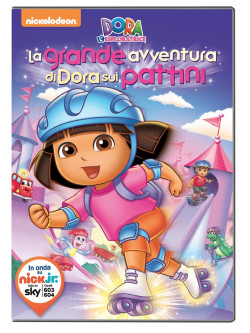Dora L'Esploratrice - La Grande Avventura Di Dora Sui Pattini