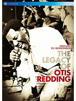 Otis Redding - Dreams To Remember - The Legacy