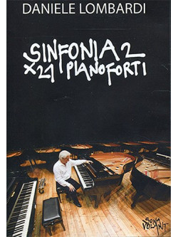Daniele Lombardi - Sinfonia 2 Per 21 Pianoforti