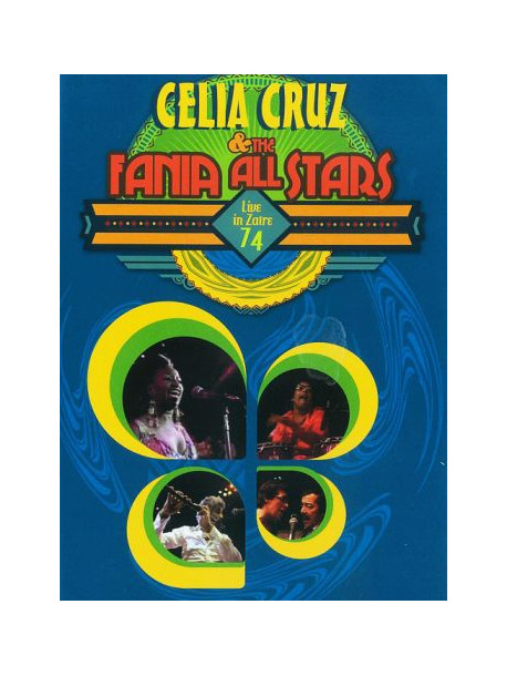 Celia Cruz & The Fania All Stars - Live In Zaire 1974