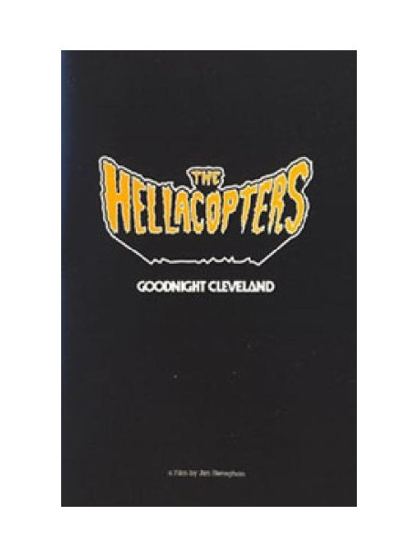 Hellacopters (The) - Goodnight Cleveland