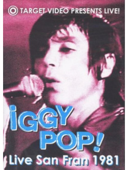 Iggy Pop - Live San Francisco 1981