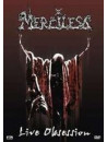 Merciless - Live Obsession (2 Dvd)