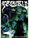Trouble - Live In Stockholm