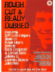 Rough Cut & Ready Dubbed