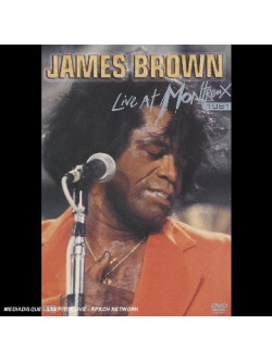 James Brown - Live At Montreux 1981