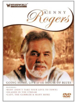 Kenny Rogers - Going Home: Live At The House Of Blues