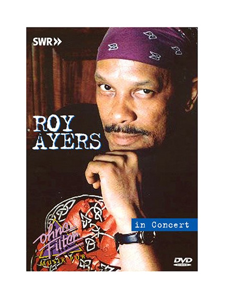 Roy Ayers - In Concert   Ohne Filter