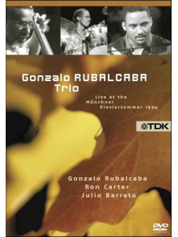 Gonzalo Rubalcaba Trio - Live At The Munich Festival 1994