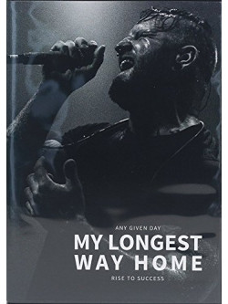 Any Given Day - My Longest Way Home - Rise To Success