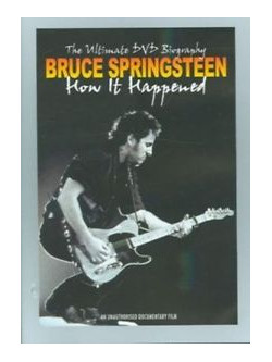 Bruce Springsteen - How It Happened