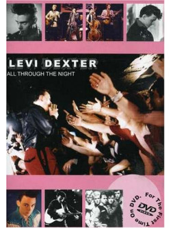 Levi Dexter - All Through The Night